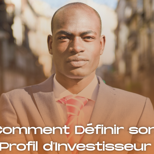 Comment définir son profil d'investisseur
