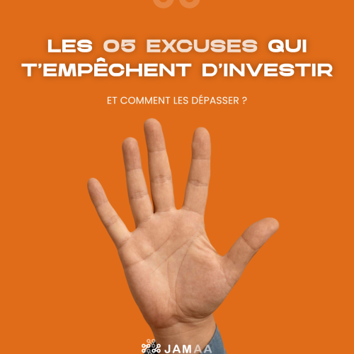 Les 5 excuses qui vous empêchent d’investir (et comment les dépasser)
